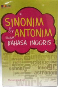 Sinonim dan Antonim dalam Bahasa Inggris