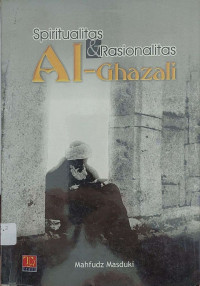 Spiritualitas & Rasionalitas Al-Ghazali