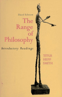 The range of philosophy: introductory readings