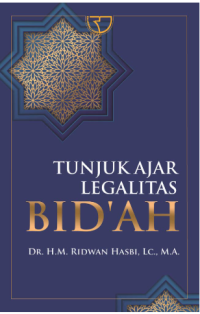 Tunjuk ajar legalitas bid'ah