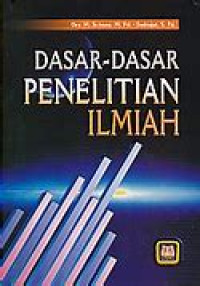 Dasar-Dasar Penelitian Ilmiah