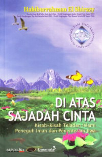 Di atas sajadah cinta/ Habiburrahman El Shirazy