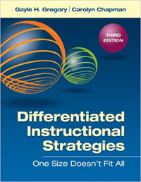 DIFFERENTIATED INSTRUCTIONAL STRATEGIES: One Size Doesn't Fit All