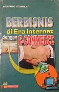 Berbisnis di Era Internet Dengan E-Commerce