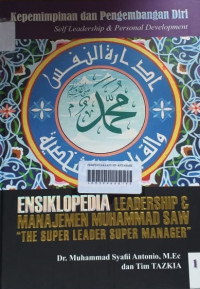 Ensiklopedia Leadership & Manajemen Muhammad SAW 