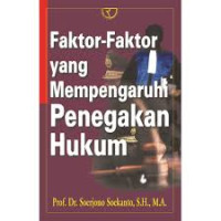 Faktor-faktor yang Mempengaruhi Penegakkan Hukum