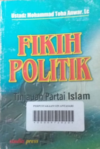 FIKIH POLITIK: Tinjauan Partai Islam