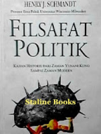 Filsafat Politik: kajian historis dari zaman Yunani kuno sampai zaman modern