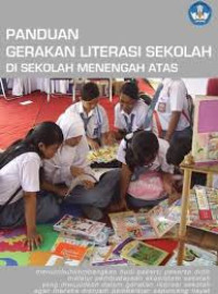 Panduan Gerakan Literasi Sekolah di Sekolah Menengah Atas