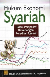 Hukum Ekonomi Syariah Dalam Perspektif Kewenangan Peradilan Agama