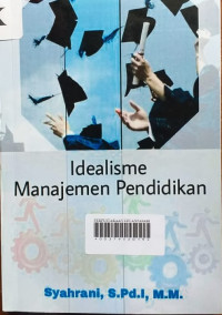 Idealisme Manajemen Pendidikan