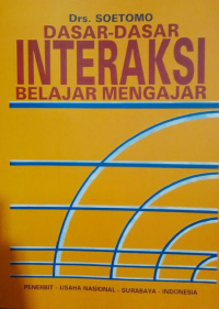 Dasar-Dasar Interaksi Belajar Mengajar