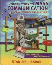 Introduction To Mass Communication: Media Literacy And Culture Fourth Edition