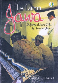 Islam Jawa: Sufisme dalam Etika dan Tradisi Jawa