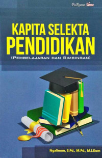 Kapita Selekta Pendidikan : Pembelajaran dan Bimbingan