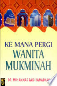 Kemana Pergi Wanita Mukminah