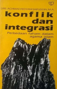 Konflik dan Intergrasi : Perbedaan faham dalam agama Islam