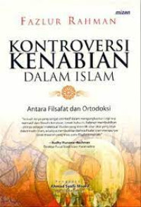 Kontroversi Kenabian dalam Islam: antara filsafat dan ortodoksi