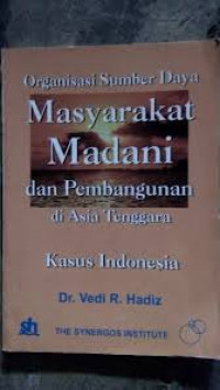 Organisasi Sumber Daya Masyarakat Madani dan Pembangunan di asia Tenggara : Kasus Indonesia