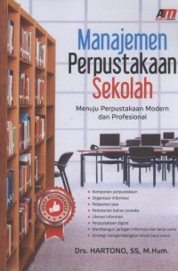 Manajemen Perpustakaan Sekolah: Menuju Perpustakaan Modern dan Profesional