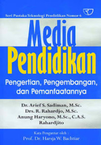 Media Pendidikan: Pengertian, Pengembangan, dan Pemanfaatannya