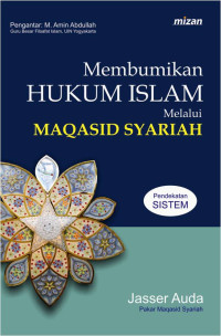 Membumikan hukum islam melalui maqasid syariah