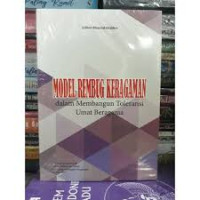 Model rembug keragaman dalam membangun toleransi umat beragama