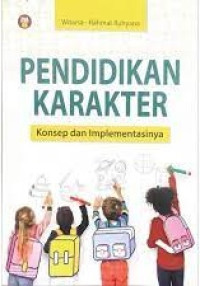 Pendidikan Karakter: Konsep dan Implementasinya