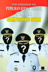 Pemilihan Kepala Daerah (Pilkada) Dalam Perspektif Siyasah