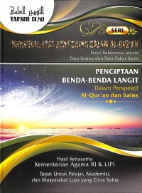 Tafsir Ilmi: penciptaan benda-benda langit dalam perspektif Al-Quran dan Sains