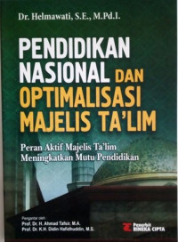 Pendidikan Nasional dan Optimalisasi Majelis Ta'lim: peran aktif majelis ta'lim meningkatkan mutu pendidikan