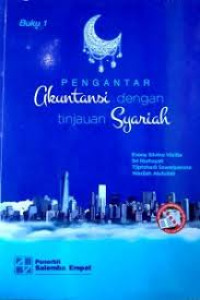 Pengantar Akuntansi dengan Tinjauan Syariah Buku 1