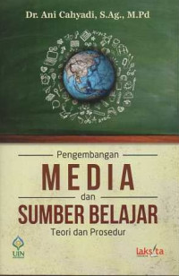 Pengembangan Media dan Sumber Belajar: teori dan prosedur