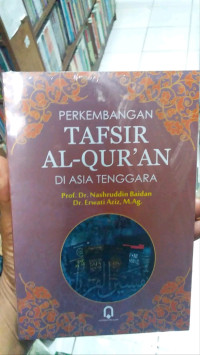 Perkembangan Tafsir Al-Qur'an di Asia Tenggara