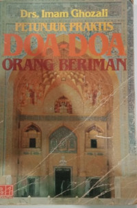 Petunjuk Praktis Doa-Doa Orang Beriman