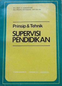 Prinsip dan Tehnik Supervisi Pendidikan