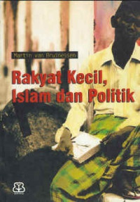 Rakyat kecil, islam dan politik