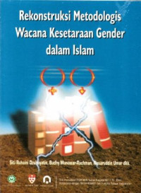 Rekonstruksi Metodoloogis Wacana Kesetaraan Gender Dalam Islam