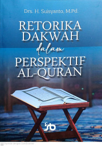 Retorika Dakwah dalam Perspektif Al-Quran