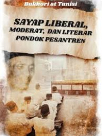 Sayap Liberal, Moderat, dan Literar Pondok Pesantren