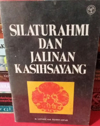 Silaturahmi Dan Jalinan Kasih Sayang