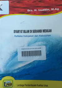 SYARI'AT ISLAM DI SERAMBI MEKKAH: Refleksi Kebijakan dan Kebutuhan