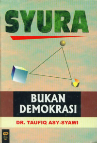 Syura Bukan Demokrasi