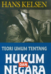 Teori Umum Tentang Hukum Dan Negara