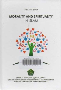 Thematic tafsir morality and spirituality In Islam