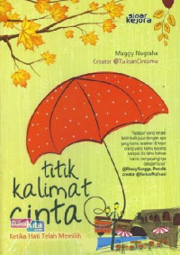 TITIK KALIMAT CINTA: Ketika Hati Telah Memilih