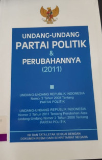 Undang-Undang Partai Politik dan Perubahannya 2011