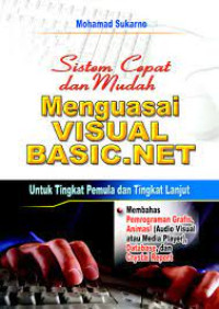 Sistem Cepat dan Mudah Menguasai Visual Basic.Net